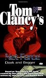 Clancy, Tom: Cloak and Dagger Clancy, Tom: Cloak and Dagger