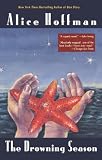 Hoffman, Alice: The Drowning Season
