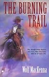 MacKenna, Wolf: The Burning Trail