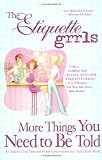 Carlin, Lesley: More Things You Need To be Told: A Guide to Good Taste and Proper Comportment in a Tacky, Rude World Carlin, Lesley: More Things You Need To be Told: A Guide to Good Taste and Proper Comportment in a Tacky, Rude World