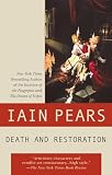 Pears, Iain: Death and Restoration Pears, Iain: Death and Restoration