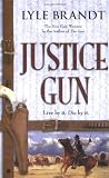 Brandt, Lyle: Justice Gun