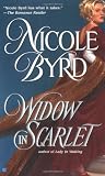 Byrd, Nicole: Widow in Scarlet Byrd, Nicole: Widow in Scarlet