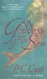 Cast, P. C.: Goddess of the Sea Cast, P. C.: Goddess of the Sea