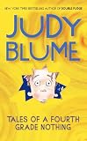 Blume, Judy: Tales of a Fourth Grade Nothing Blume, Judy: Tales of a Fourth Grade Nothing