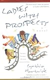 Ladies With Prospects (0425194213) by Hartwick, Cynthia Hartwick, Cynthia: Ladies With Prospects