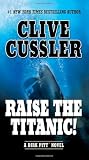 Cussler, Clive: Raise the Titanic