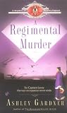 Gardner, Ashley: A Regimental Murder Gardner, Ashley: A Regimental Murder