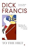 Francis, Dick: To the Hilt