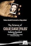 Ramsland, Katherine M.: The Science Of Cold Case Files