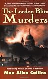 Collins, Max Allan: The London Blitz Murders
