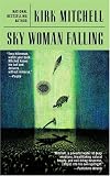 Mitchell, Kirk: Sky Woman Falling
