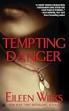 Wilks, Eileen: Tempting Danger Wilks, Eileen: Tempting Danger