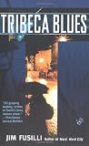 Fusilli, Jim: Tribeca Blues Fusilli, Jim: Tribeca Blues