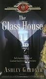 Gardner, Ashley: The Glass House Gardner, Ashley: The Glass House