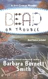 Smith, Barbara Burnett: Bead On Trouble