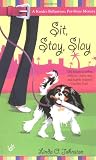 Johnston, Linda O.: Sit, Stay, Slay
