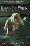 Costello, Matthew J.: Beneath Still Waters