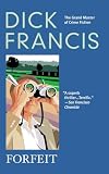 Francis, Dick: Forfeit Francis, Dick: Forfeit