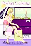 Handbags And Gladrags (042520278X) by ALDERSON, MAGGIE ALDERSON, MAGGIE: Handbags And Gladrags