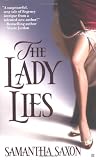 Saxon, Samantha: The Lady Lies
