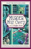 Bruce, Maggie: Murder Most Crafty Bruce, Maggie: Murder Most Crafty