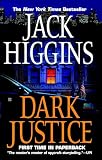 Higgins, Jack: Dark Justice Higgins, Jack: Dark Justice
