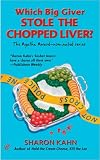 Kahn, Sharon: Which Big Giver Stole the Chopped Liver? Kahn, Sharon: Which Big Giver Stole the Chopped Liver?