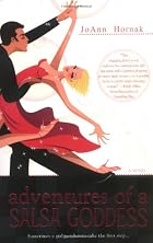 Adventures of a Salsa Goddess by JoAnn&hellip;