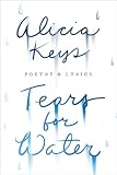 Keys, Alicia: Tears for Water: Songbook of Poems And Lyrics