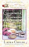 Childs, Laura: Chamomile Mourning Childs, Laura: Chamomile Mourning