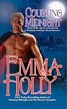 Holly, Emma: Courting Midnight Holly, Emma: Courting Midnight