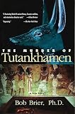Brier, Bob: The Murder of Tutankhamen Brier, Bob: The Murder of Tutankhamen