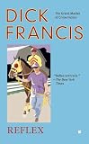 Francis, Dick: Reflex