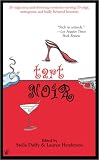 Duffy, Stella: Tart Noir Duffy, Stella: Tart Noir