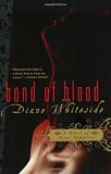 Whiteside, Diane: Bond of Blood