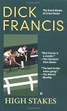 Francis, Dick: High Stakes Francis, Dick: High Stakes