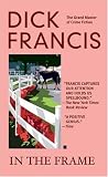 Francis, Dick: In the Frame Francis, Dick: In the Frame
