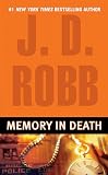 Memory in Death (0425210731) by Robb, J. D. Robb, J. D.: Memory in Death