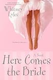 Here Comes the Bride (0425211304) by Lyles, Whitney Lyles, Whitney: Here Comes the Bride