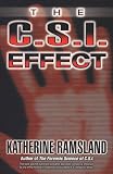 Ramsland, Katherine: The C.S.I. Effect