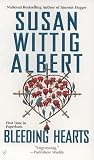 Albert, Susan Wittig: Bleeding Hearts