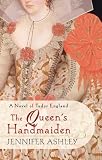 Ashley, Jennifer: The Queen's Handmaiden Ashley, Jennifer: The Queen's Handmaiden
