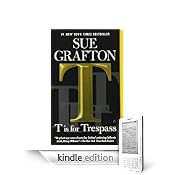 T is for Trespass by Sue Grafton
