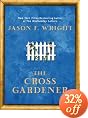 The Cross Gardener