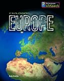 Bingham, Jane: Exploring Continents: Exploring Europe Bingham, Jane: Exploring Continents: Exploring Europe