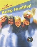 Keep Healthy! (0431180377) by Heinemann Heinemann: Keep Healthy!