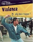 Bingham, Jane: Violence: Why Does It Happen? Bingham, Jane: Violence: Why Does It Happen?