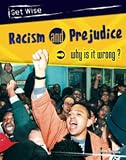 Heinemann: Racism & Prejudice. Why It Is Wrong?: Why Is It Wrong? Heinemann: Racism & Prejudice. Why It Is Wrong?: Why Is It Wrong?
