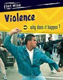 Heinemann: Violence. What Does It Happen?: Why Does It Happen? Heinemann: Violence. What Does It Happen?: Why Does It Happen?